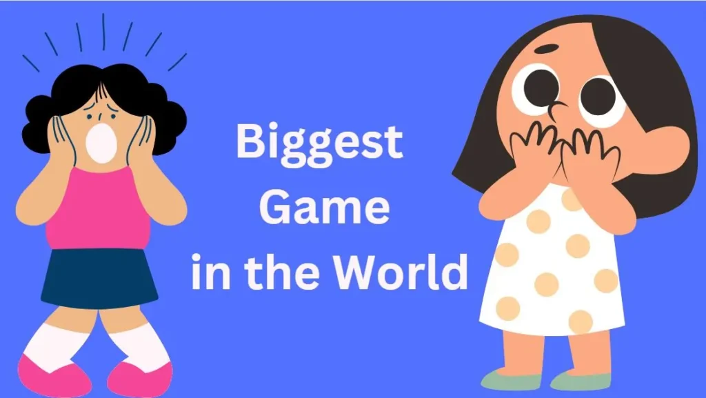 What is the Biggest Game in the World