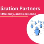 A Closer Look at Globalization Partners : Expertise, Efficiency, and Excellence
